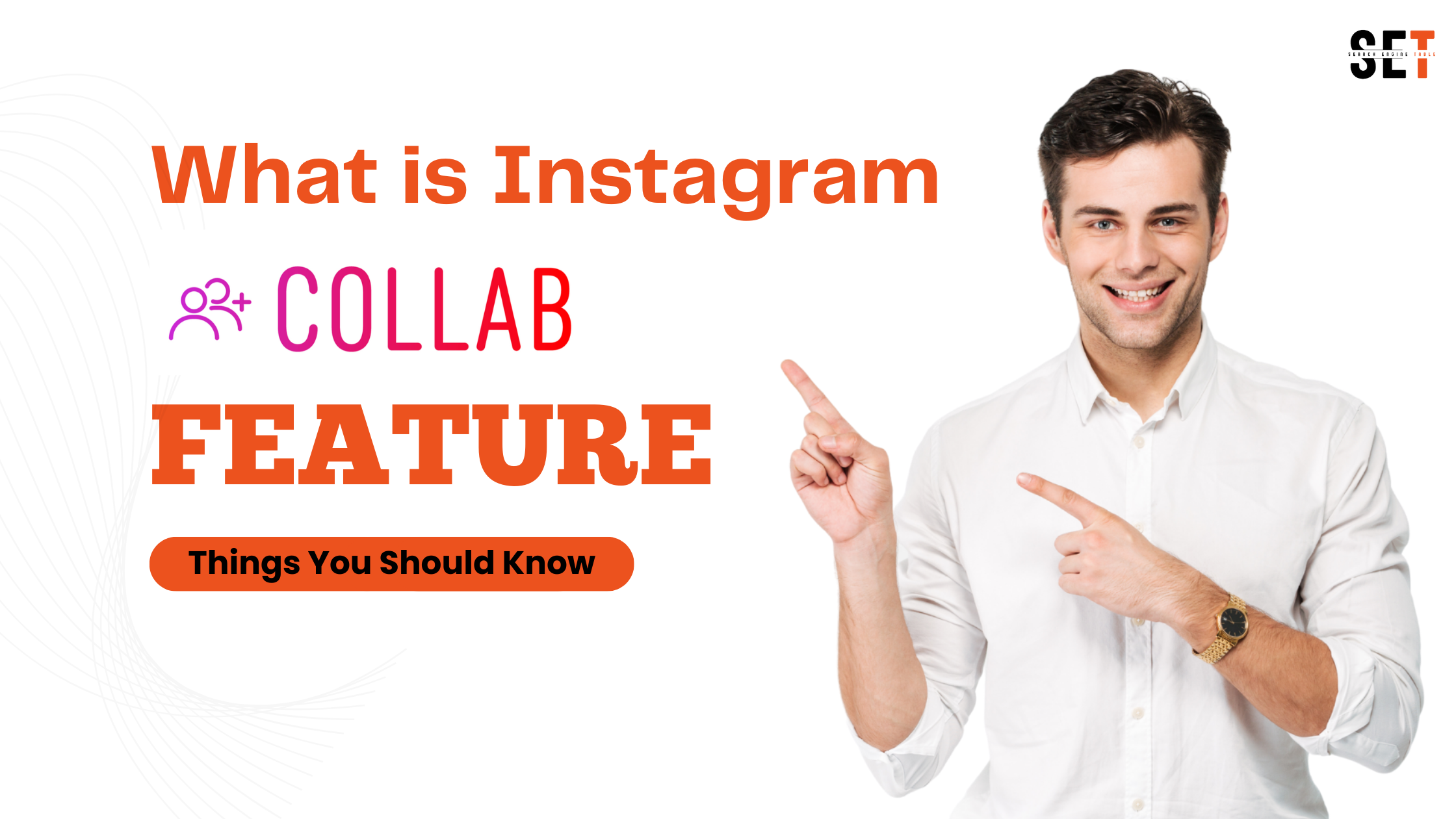 What is Instagram Collab Feature: Things You Should Know