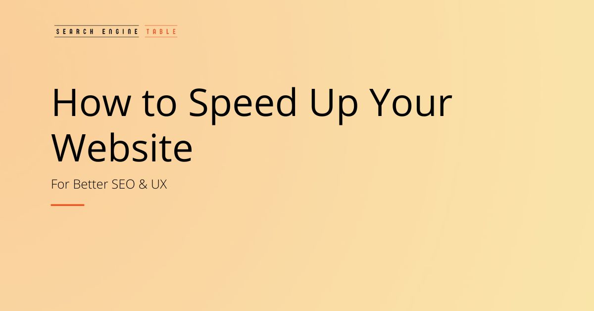 How to Speed Up Your Website for Better SEO & UX