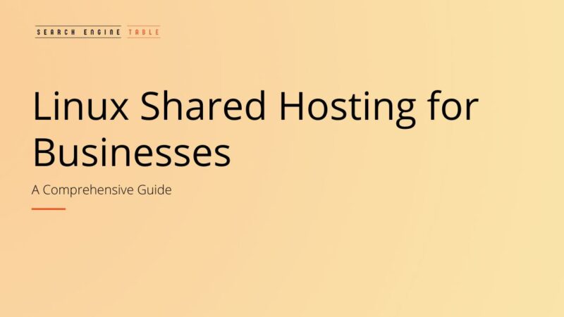 Linux Shared Hosting for Businesses: A Comprehensive Guide
